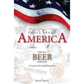 Small Brand America IV: Special Beer Edition: A Look at 26 Craft Breweries