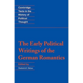 The Early Political Writings of the German Romantics