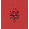 Krampus and the Wassail Witch