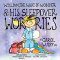 William, The What-If Wonder & His Sleepover Worries