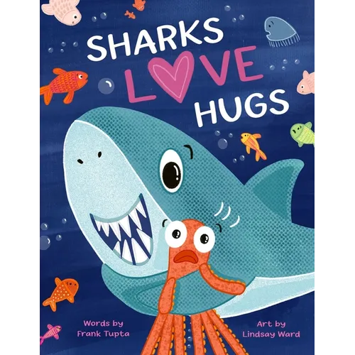 Sharks Love Hugs