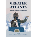 Greater Atlanta: Black Satire After Obama