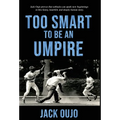 Too Smart to be an Umpire!