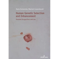 Human Genetic Selection and Enhancement: Parental Perspectives and Law