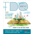 Text-Dependent Questions, Grades 6-12: Pathways to Close and Critical Reading