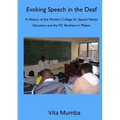 Evoking Speech in the Deaf: A History of the Montfort College for Special Needs Education and the FIC Brothers in Malawi