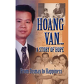 Hoang Van...a Story of Hope from Dismay to Happiness
