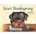 Scar's Thanksgiving: The Second Book in the Misadventures of Scar Fernandez