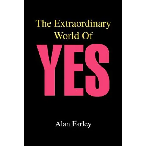The Extraordinary World of Yes