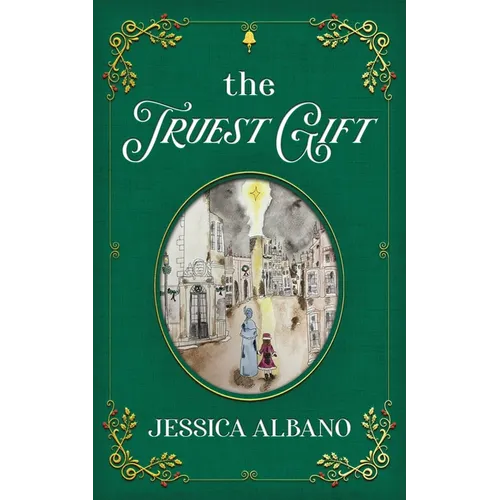 The Truest Gift