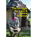 The Struggle for Land and Justice in Kenya