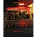 3 Questions for Today's Jazz Musicians