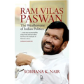 Ram Vilas Paswan: The Weathervane of Indian Politics