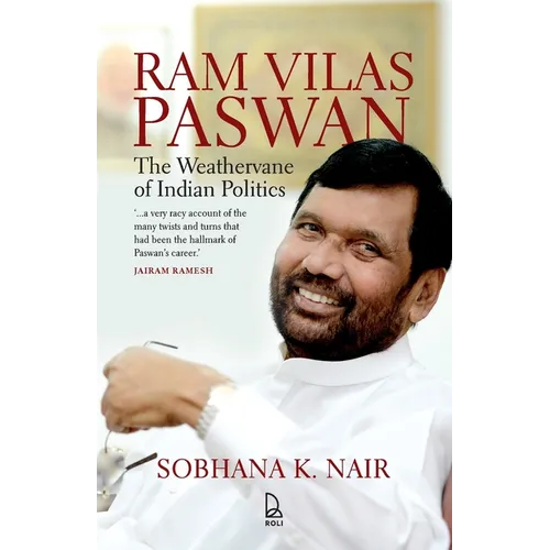 Ram Vilas Paswan: The Weathervane of Indian Politics