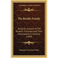 The Runkle Family: Being An Account Of The Runkels In Europe, And Their Descendants In America (1899)