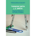 Thinking with J. Z. Smith: Mapping Methods in the Study of Religion