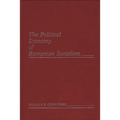 The Political Economy of Romanian Socialism