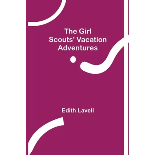 The Girl Scouts' Vacation Adventures