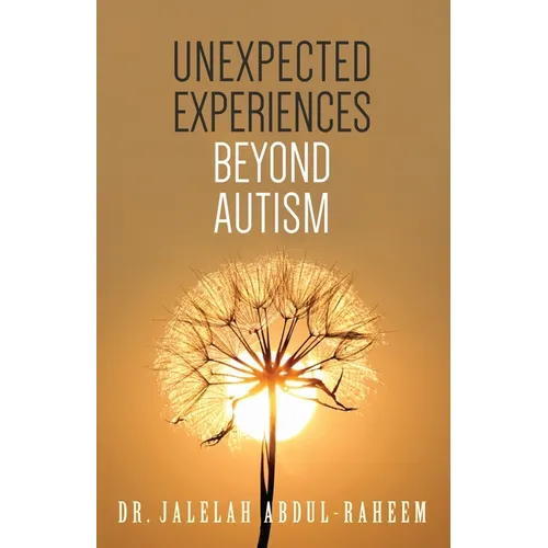 Unexpected Experiences Beyond Austism