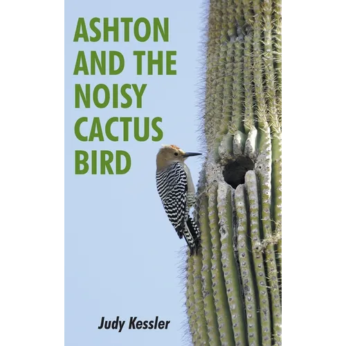 Ashton and the Noisy Cactus Bird