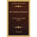 The Feminine Monarchy: Or The History Of Bees (1623)