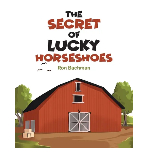 The Secret of Lucky Horseshoes
