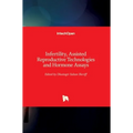 Infertility, Assisted Reproductive Technologies and Hormone Assays