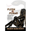 Flesh and Flame: Pleasure as the Portal to Divine Mastery