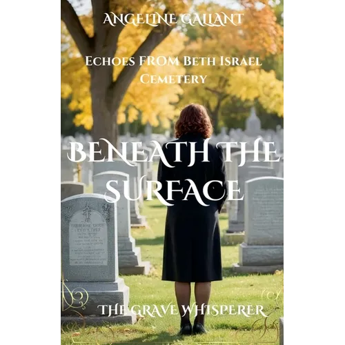 Beneath the Surface: Echoes from Beth Israel Cemetery