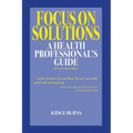 Focus on Solutions: A Health Professional's Guide 2016