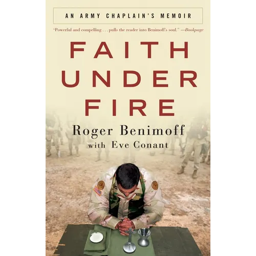Faith Under Fire: An Army Chaplain's Memoir