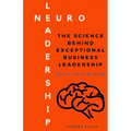 NeuroLeadership: The Science Behind Exceptional Business Leadership