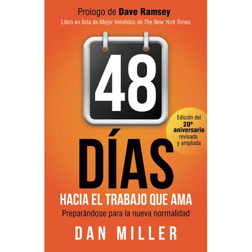 48 D?s Hacia El Trabajo Que AMA (Spanish Edition): Preparando Para La Nueva Normalidad = 48 Days to the Work You Love
