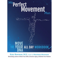 My Perfect Movement Plan: The Move Your DNA All Day Workbook