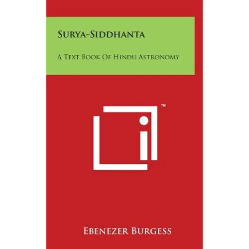 Surya-Siddhanta: A Text Book Of Hindu Astronomy