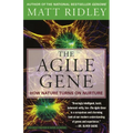 The Agile Gene: How Nature Turns on Nurture