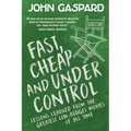 Fast, Cheap & Under Control: Lessons Learned from the Greatest Low-Budget Movies of All Time