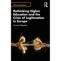 Rethinking Higher Education and the Crisis of Legitimation in Europe