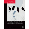 Routledge Handbook of International Cybersecurity