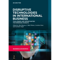 Disruptive Technologies in International Business: Challenges and Opportunities for Emerging Markets