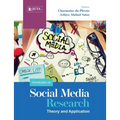An Introduction to Social Media Research: Theory and Application