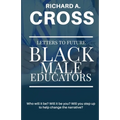 Letters To Future Black Male Educators