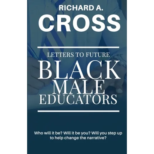 Letters To Future Black Male Educators