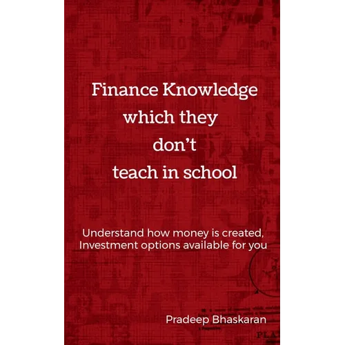 Finance Knowledge which they don't teach in School