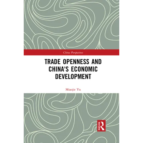 Trade Openness and China's Economic Development