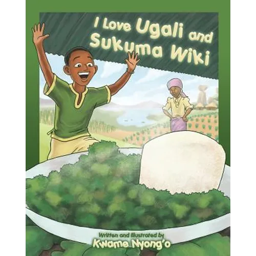 I Love Ugali and Sukuma Wiki