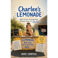 Charlee's Lemonade, What Every Entrepreneur Already Knew at Age Nine