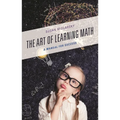 The Art of Learning Math: A Manual for Success