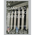 A Banker's Learning Odyssey: At State Bank of India (SBI)