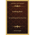 Looking Back: An Autobiographical Excursion